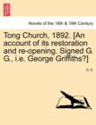 Image for Tong Church, 1892. [An Account of Its Restoration and Re-Opening. Signed G. G., i.e. George Griffiths?]