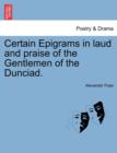 Image for Certain Epigrams in Laud and Praise of the Gentlemen of the Dunciad.