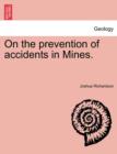 Image for On the Prevention of Accidents in Mines.