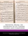 Image for Medieval Music : An Overview of Its Theory, Genres and Composers