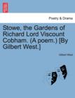Image for Stowe, the Gardens of Richard Lord Viscount Cobham. (a Poem.) [by Gilbert West.]