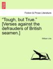 Image for Tough, But True. [verses Against the Defrauders of British Seamen.]