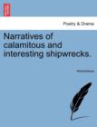 Image for Narratives of Calamitous and Interesting Shipwrecks.