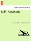 Image for M.P.] a Comedy