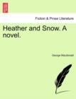 Image for Heather and Snow. a Novel, Vol. I