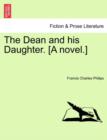 Image for The Dean and His Daughter. [A Novel.]