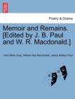 Image for Memoir and Remains. [Edited by J. B. Paul and W. R. MacDonald.]