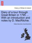 Image for Diary of a Tour Through Great Britain in 1795 ... with an Introduction and Notes by D. Macritchie.