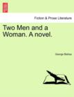 Image for Two Men and a Woman. a Novel.