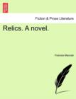 Image for Relics. a Novel.