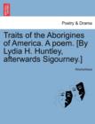 Image for Traits of the Aborigines of America. a Poem. [By Lydia H. Huntley, Afterwards Sigourney.]