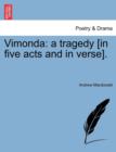 Image for Vimonda : A Tragedy [In Five Acts and in Verse].