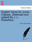 Image for English Verse for Junior Classes. [Selected and Edited] by J. L. Robertson.