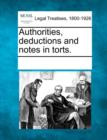 Image for Authorities, Deductions and Notes in Torts.