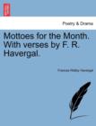 Image for Mottoes for the Month. with Verses by F. R. Havergal.