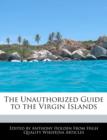 Image for The Unauthorized Guide to the Virgin Islands
