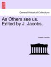 Image for As Others See Us. Edited by J. Jacobs.