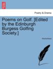 Image for Poems on Golf. [Edited by the Edinburgh Burgess Golfing Society.]