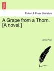 Image for A Grape from a Thorn. [A Novel.]