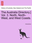 Image for The Australia Directory.] Vol. 3. North, North-West, and West Coasts.