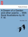 Image for A Dream of a Garden and Other Poems ... with Floral Illustrations by W. F. M.
