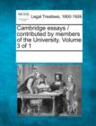 Image for Cambridge Essays / Contributed by Members of the University. Volume 3 of 1