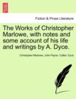 Image for The Works of Christopher Marlowe, with Notes and Some Account of His Life and Writings by A. Dyce.