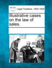 Image for Illustrative Cases on the Law of Sales.