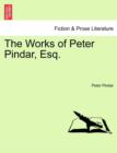 Image for The Works of Peter Pindar, Esq.