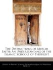 Image for The Distinctions of Muslim Faith : An Understanding of the Islamic Schools of Thought
