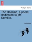 Image for The Rosciad, a Poem : Dedicated to Mr. Kemble.