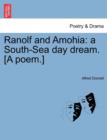 Image for Ranolf and Amohia : a South-Sea day dream. [A poem.]