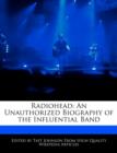 Image for Radiohead : An Unauthorized Biography of the Influential Band