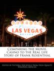 Image for Comparing the Movie, Casino to the Real Life Story of Frank Rosenthal