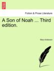 Image for A Son of Noah ... Third Edition.