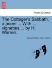 Image for The Cottager&#39;s Sabbath, a Poem ... with ... Vignettes ... by H. Warren.