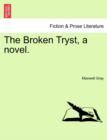 Image for The Broken Tryst, a Novel.