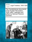 Image for The Constitutional Documents of the Puritan Revolution, 1628-1660 / Selected and Edited by Samuel Rawson Gardiner.