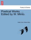 Image for Poetical Works. ... Edited by W. Minto.