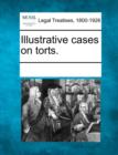 Image for Illustrative Cases on Torts.