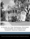 Image for A Guide to the National Historic Landmarks of Charleston County, South Carolina