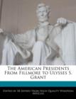 Image for The American Presidents from Fillmore to Ulysses S. Grant