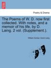 Image for The Poems of W. D. Now First Collected. with Notes, and a Memoir of His Life, by D. Laing. 2 Vol. (Supplement.).