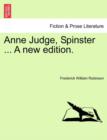 Image for Anne Judge, Spinster ... a New Edition.