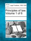 Image for Principles of law. Volume 1 of 6