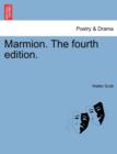 Image for Marmion. the Fourth Edition.
