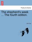 Image for The Shepherd&#39;s Week ... the Fourth Edition.