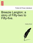 Image for Breezie Langton; A Story of Fifty-Two to Fifty-Five.
