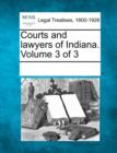 Image for Courts and lawyers of Indiana. Volume 3 of 3