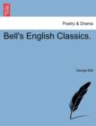 Image for Bell&#39;s English Classics.